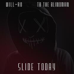SLIDE TODAY (feat. TB The Blindman)
