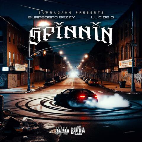 Spinnin (feat. Lil C Da G)