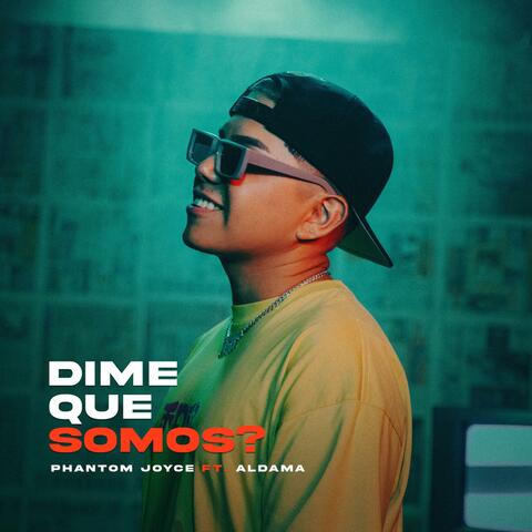Dime que somos (feat. Aldama)