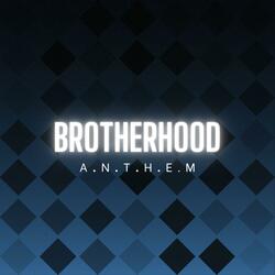 Brotherhood Anthem (feat. Plaguristic Affection)