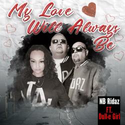 Love Will Always Be (feat. Doll-E Girl)