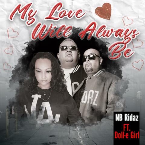 Love Will Always Be (feat. Doll-E Girl) [Remix]