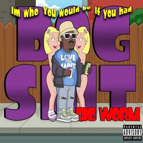 Big Worm