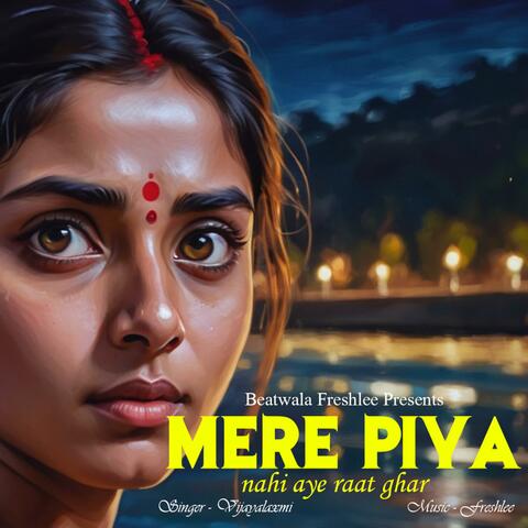 Mere piya nahi aye raat ghar (feat. V. Lakshmi)