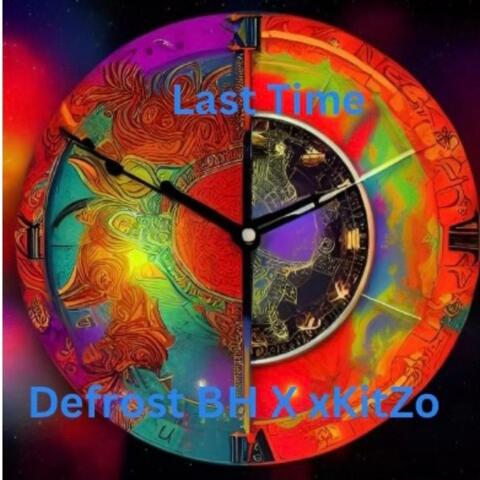 Last Time (feat. Xkitzo )