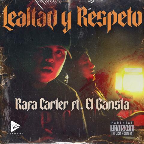 LEALTAD Y RESPETO (feat. EL GANSTA)