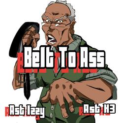 Belt To A$$ (feat. Ast K3)