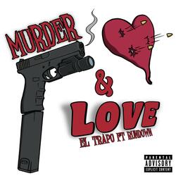 Murder & Love (feat. Rundown)