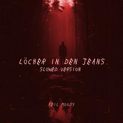 Löcher in den Jeans