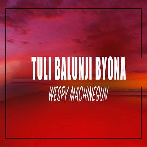 Tuli Balunji Byona
