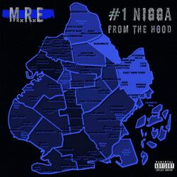 #1 Nigga from the hood (feat. HoodFlyTye, D-Nyc & Mour Money)