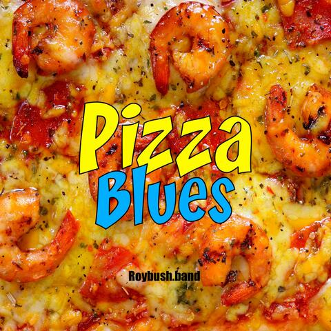 Pizza Blues