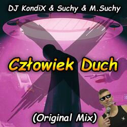 Człowiek Duch (feat. Suchy & M.Suchy)