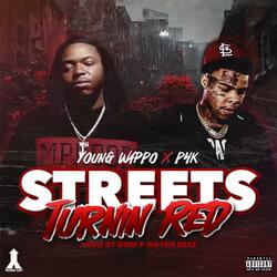 Streets Turnin Red (feat. P4K)