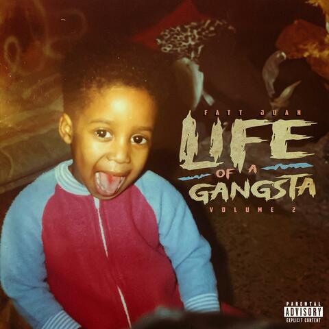 Life Of A Gangsta, Vol. 2