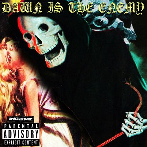 Dawn Is the Enemy