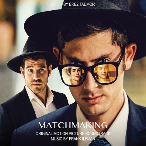 Matchmaking (Original Motion Picture Soundtrack)