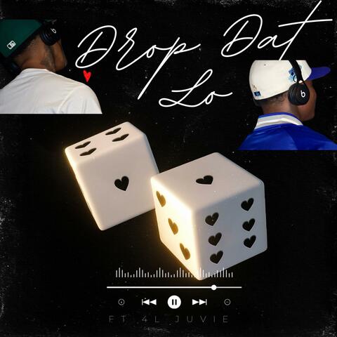 Drop Dat Lo (feat. 4L Juvie) [Radio Edit]
