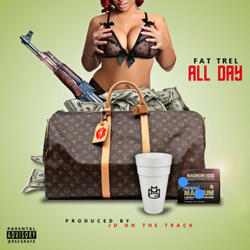 All Day (feat. Fat Trel)