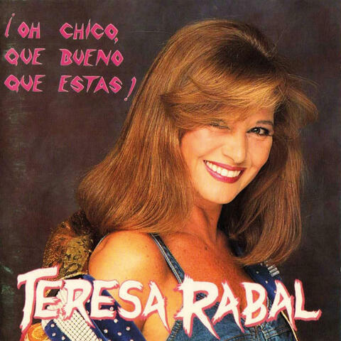 ¡Oh chico, qué bueno que estás!