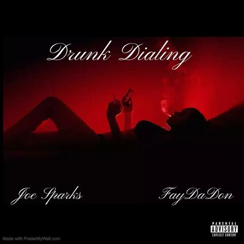 Drunk Dialing (feat. Faydadon)