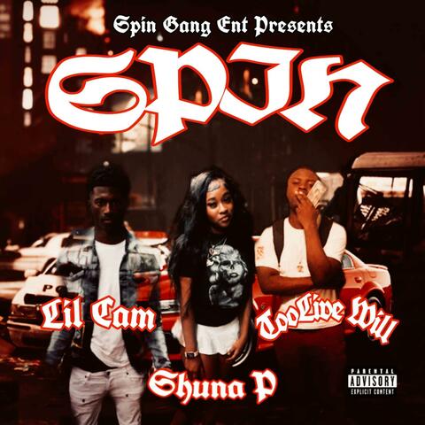 Spin (feat. Shuna P & Lil Cam)