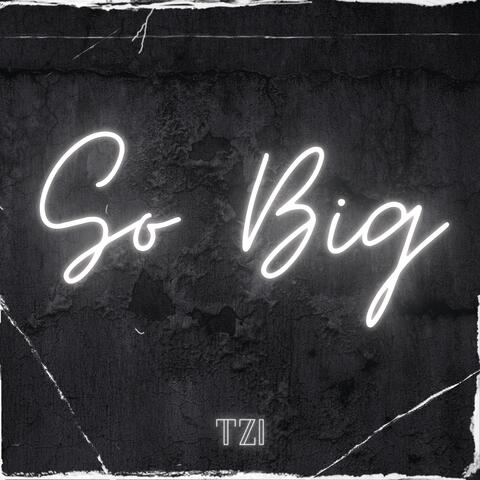 So Big
