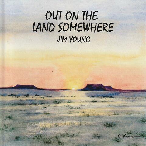 Out on the Land Somewhere