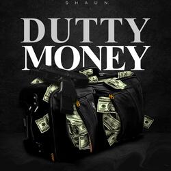 Dutty Money (feat. Shaun Dan)