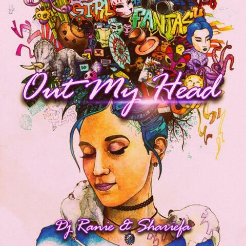 Out My Head (feat. Shariefa)