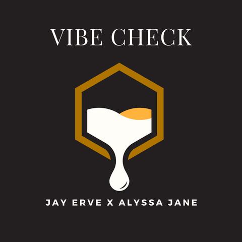 Vibe Check (feat. Alyssa Jane)