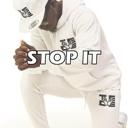 Stop It