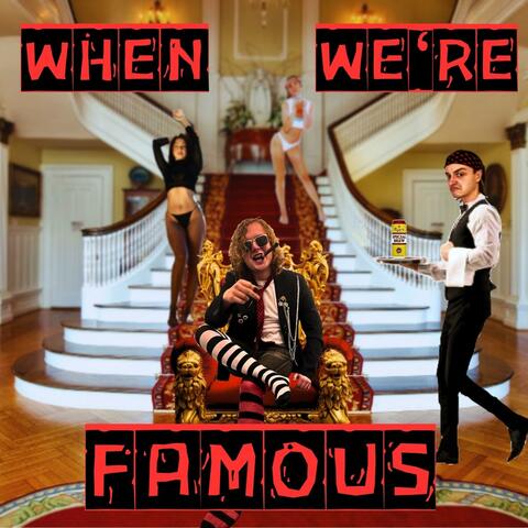 When We're Famous