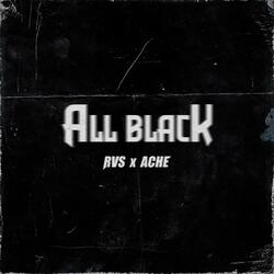 All Black (feat. Ache & Kid Bali)