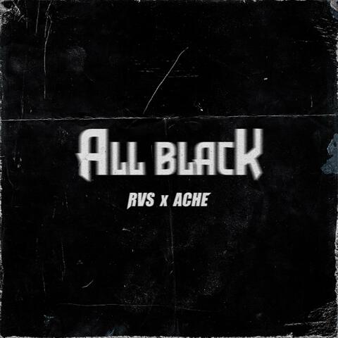 All Black (feat. Ache & Kid Bali)
