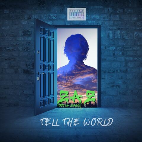 Tell The World