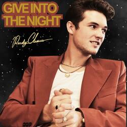 Give Into The Night