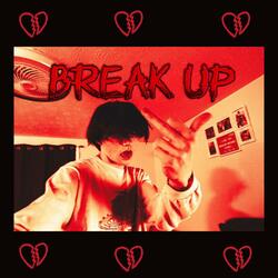 Break Up