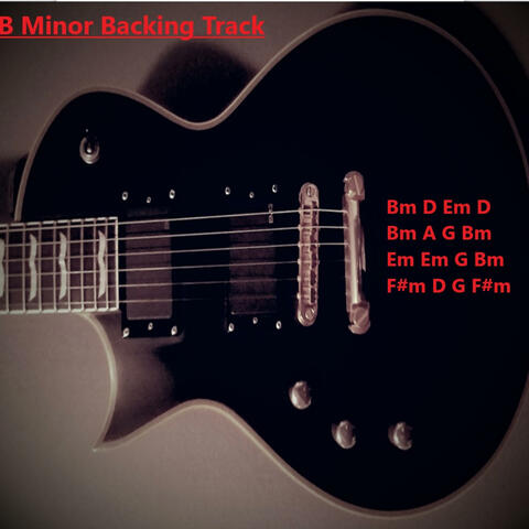 B Minor Guitar Backing Track