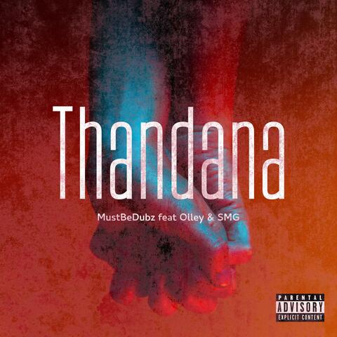 Thandana (feat. Olley & SMG)