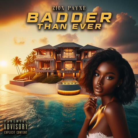 Badder Than Ever