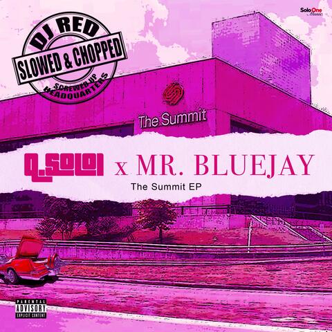 The Summit EP (Slowed & Chopped)