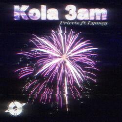 Kola 3am (feat. LYUNCY)