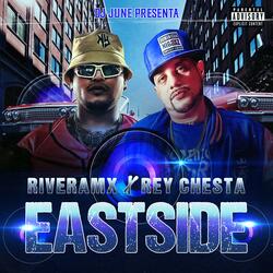 Eastside (feat. Reychesta & Rivera Mx)