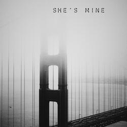 She's Mine