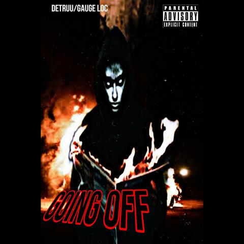 Going off (feat. GAUGE LOC)