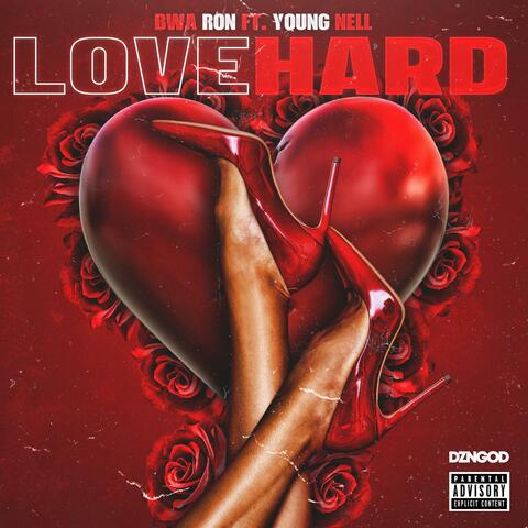 Love Hard (feat. Young Nell)