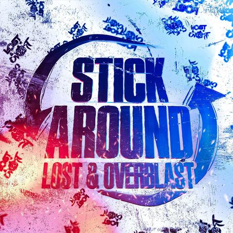 Stick Around (feat. Lost)