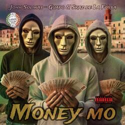 Skaz, El Guapo "MONEY MO"