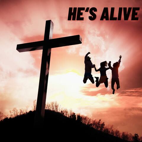 He's Alive